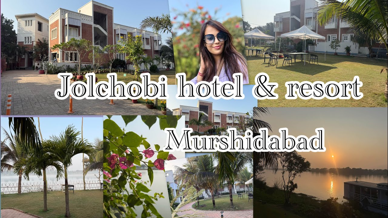 Jolchobi resort Murshidabad