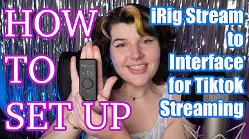 How to setup iRig Stream to an Interface for Livestreaming