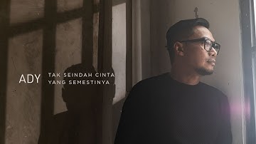 Ady - Tak Seindah Cinta Yang Semestinya (New Version) | Official Music Video