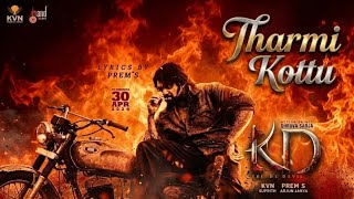 Tharmi Kottu Full Song (Telugu) | KD The Devil | Dhruva Sarja | Sanjay Dutt | Prem | Telugu Song 4K