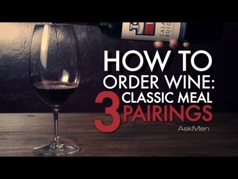 Tips On Pairing Wine With Classic Meals - YouTube