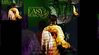 EDGAR DOMINGOS ALBUM MIX - EASY SEASONS 2 || 2026 || DJ BRUNO MIX