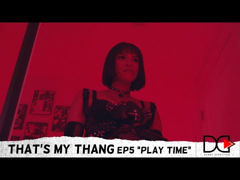 That's My Thang Ep5 \