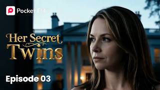 Her Secret Twins | Ep 03 | Pocket FM