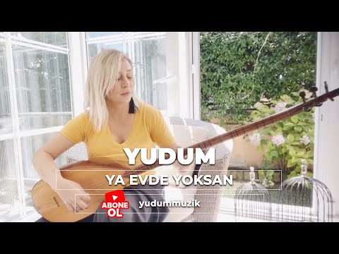 Yudum - Ya Evde Yoksan #yaevdeyoksan #orhangencebay