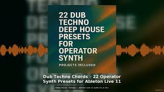 Dub Techno Chords 22 Operator Synth Presets Ableton Live 11 Preset Pack