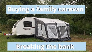 Buying a family caravan  - breaking the bank(New Caravan)