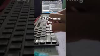 Day #7 of learning dsa #learning #educational #coding #challenge #trending #ronaldo #mrbeast #diy