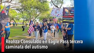 Realiza Consulado en Eagle Pass tercera caminata del autismo