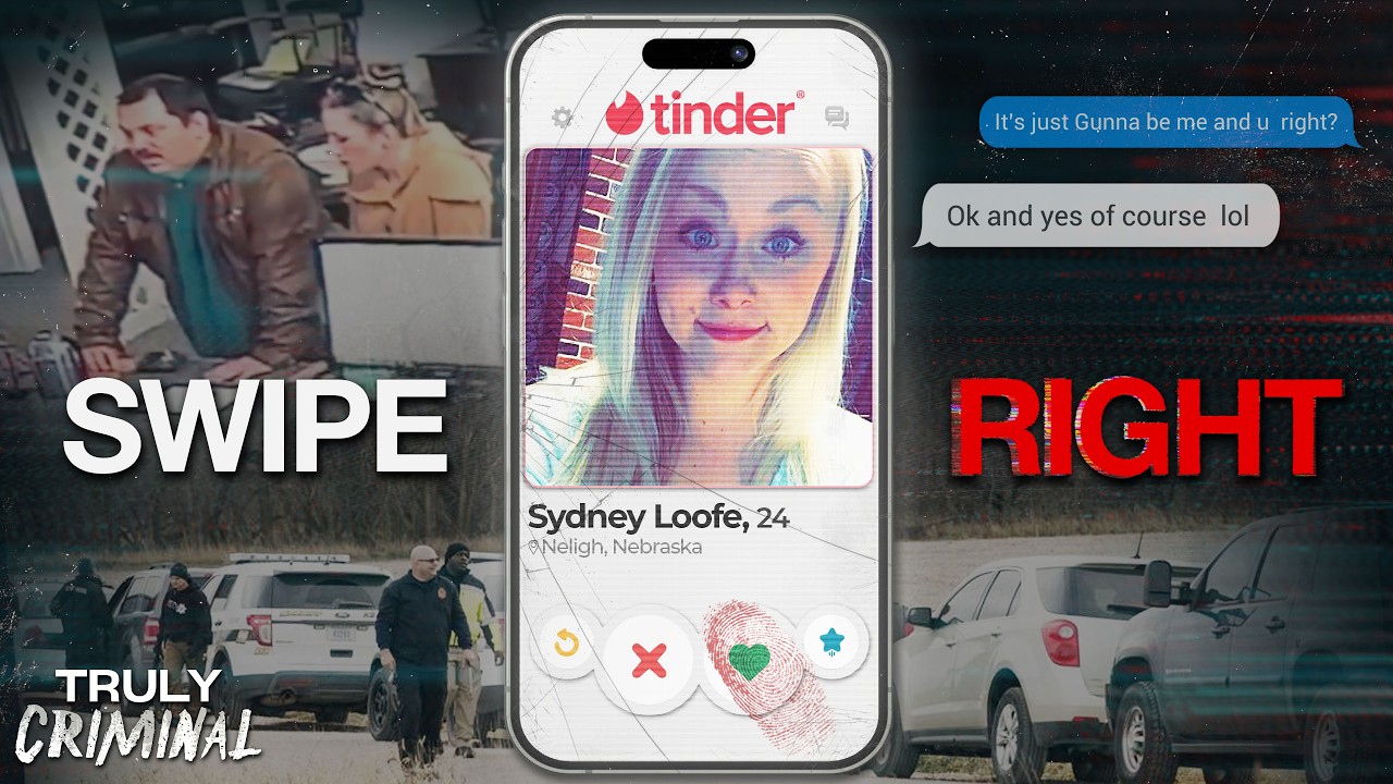 The Tinder Trap: The Murder Of Sydney Loofe