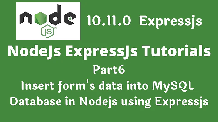 Nodejs tutorial: Insert form data into database in nodejs using expressjs part6