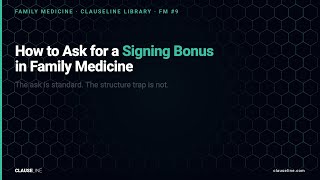FM #09 — How to Ask for a Signing Bonus in Family Medicine