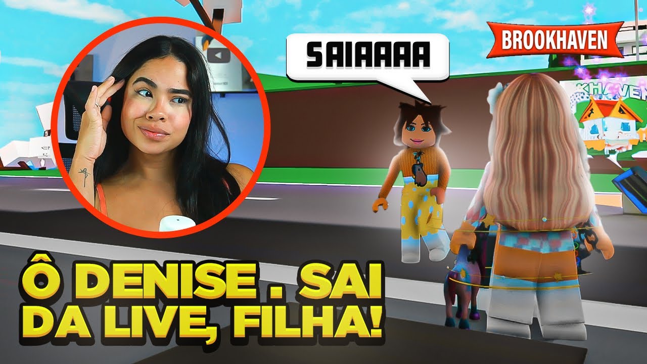 REPRODUZINDO O MEME “ Ô, DENISE” EM BROOKHAVEN
