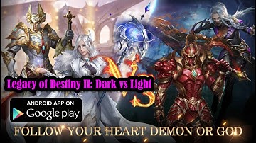 Legacy of Destiny II: Dark vs Light Gameplay (Android)