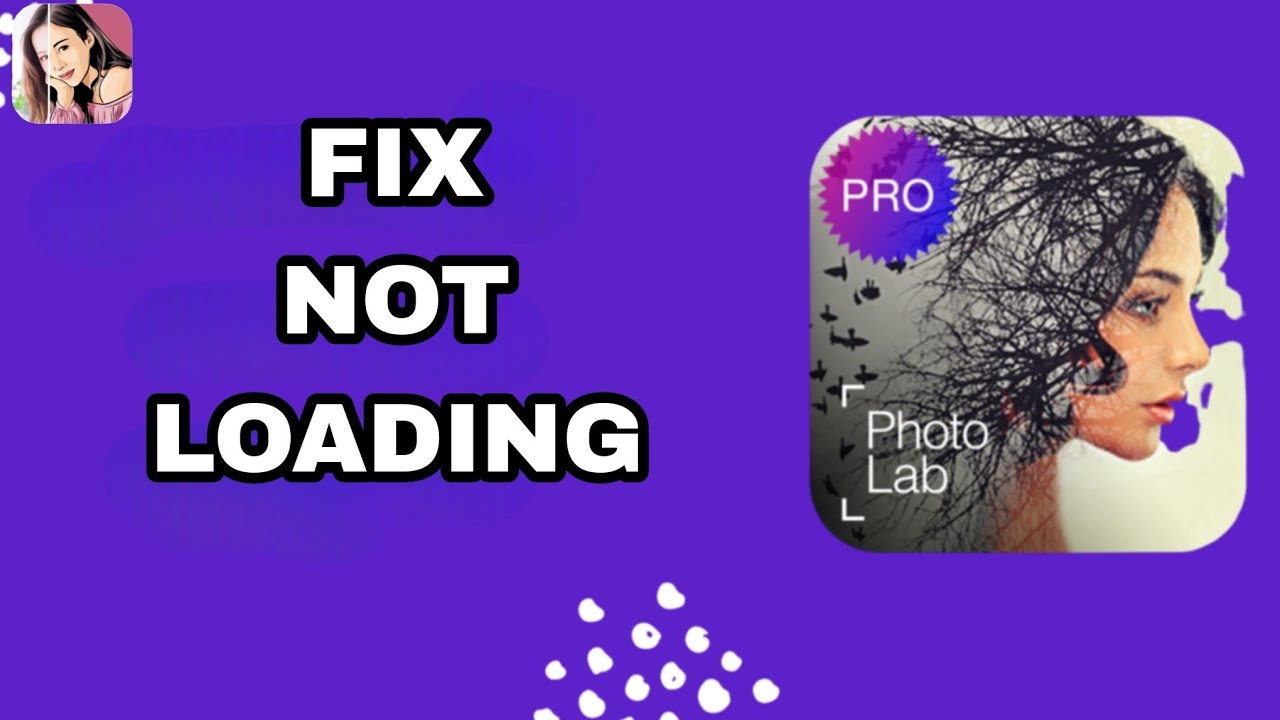 How To Fix And Solve Photo Lab App Not Loading | Final Solution - YouTube