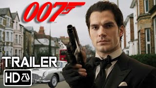 BOND 26 007 Trailer (HD) Henry Cavill, Margot Robbie | James Bond &quot;Forever and a Day&quot; | Fan Made