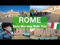 Rome - Early morning walk tour around the city