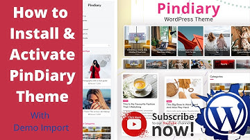 How to install & activate Pindiary wordpress theme with demo import | The Unboxing Series of Themes