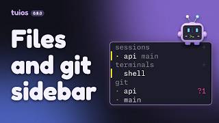 tuios: a sidebar with the files and git state of your pane