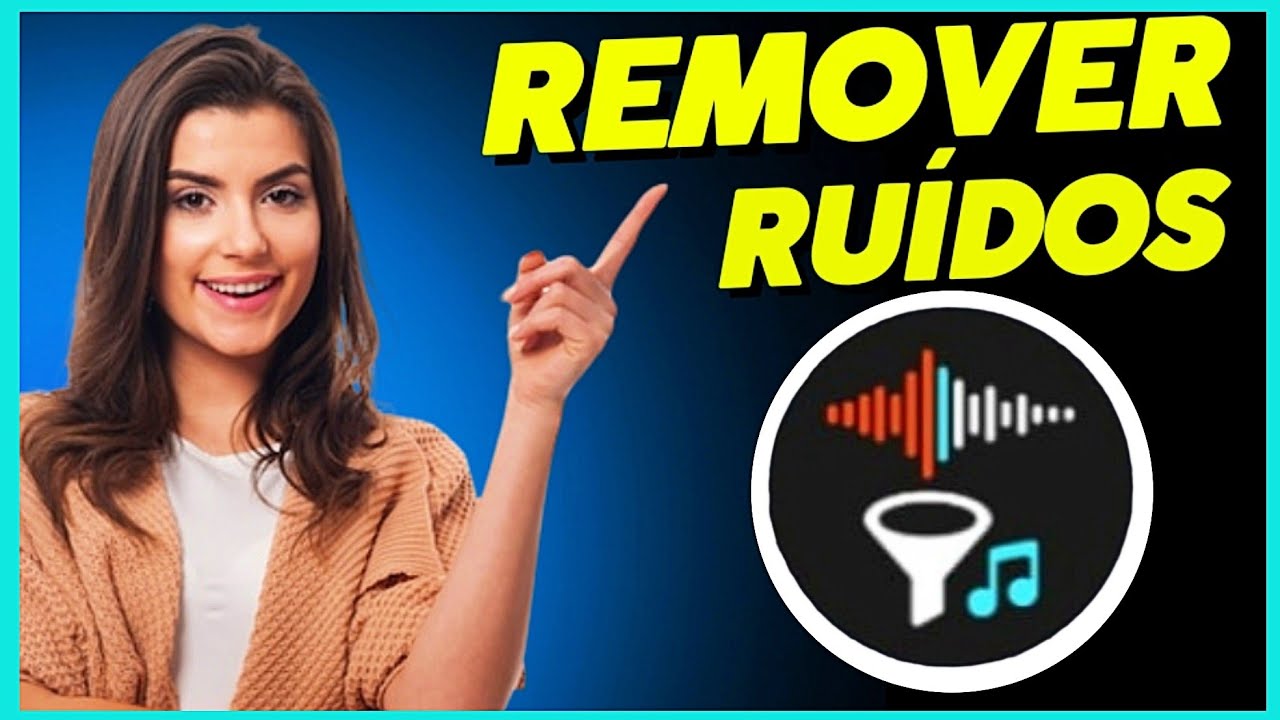 COMO TIRAR RUÍDOS DE ÁUDIOS E VÍDEOS GRÁTIS PELO APP (remove dor de ruídos)
