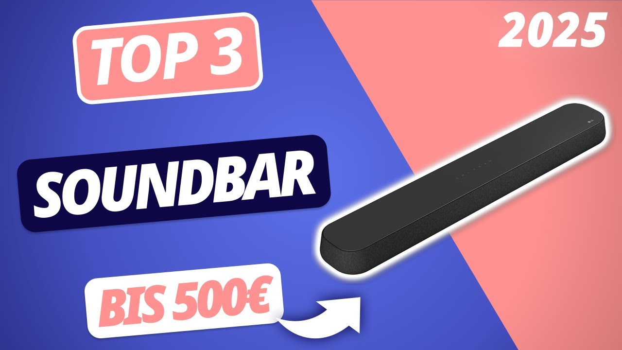 Die beste SOUNDBAR UNTER 500€ (2025) | TOP 3 Soundbars im Vergleich