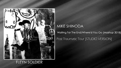 Mike Shinoda - Waiting For The End/Where
