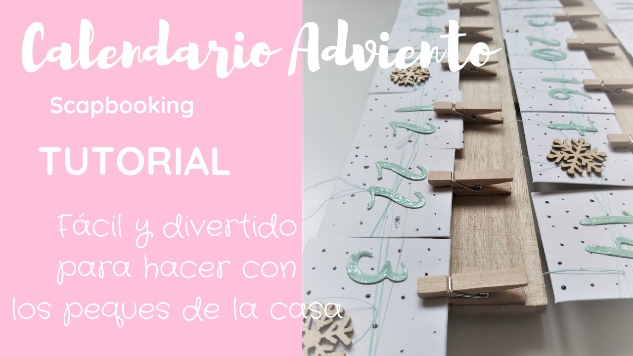 Tutorial scrapbooking Calendario de Adviento 2019