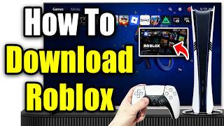 How To Download Roblox On PS5 (PS5 Version!)