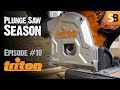 Triton TTS1400 Plunge Cut Track Saw - Episode 10