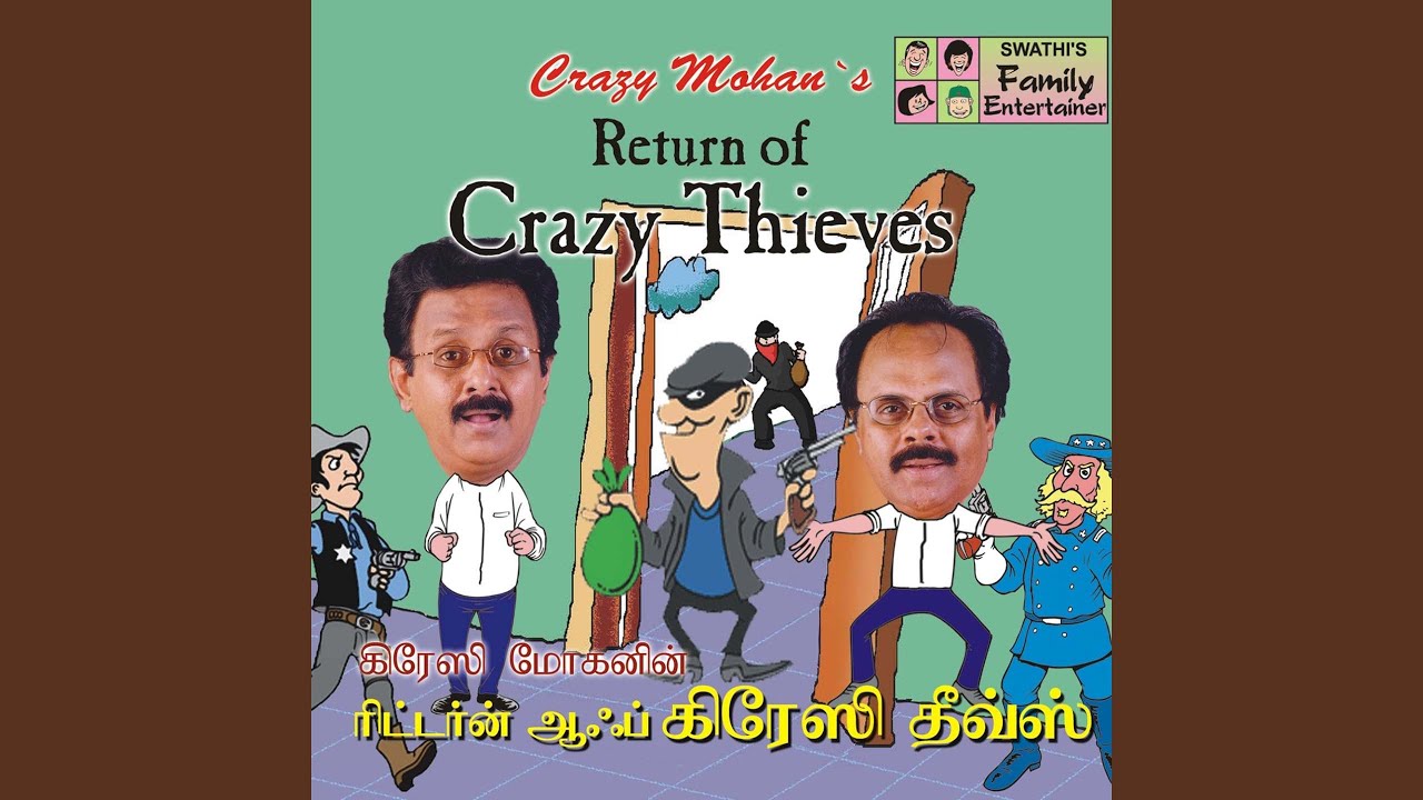 Return of Crazy Thieves Pt 1