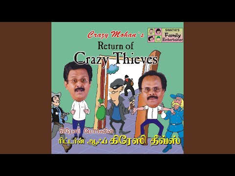 Return of Crazy Thieves, Pt. 1