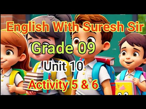 English Grade 09 unit 10 Activity 5 & 6 