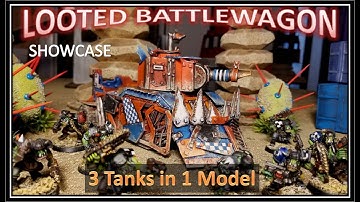 Ork Looted Wagon / Battlewagon Showcase
