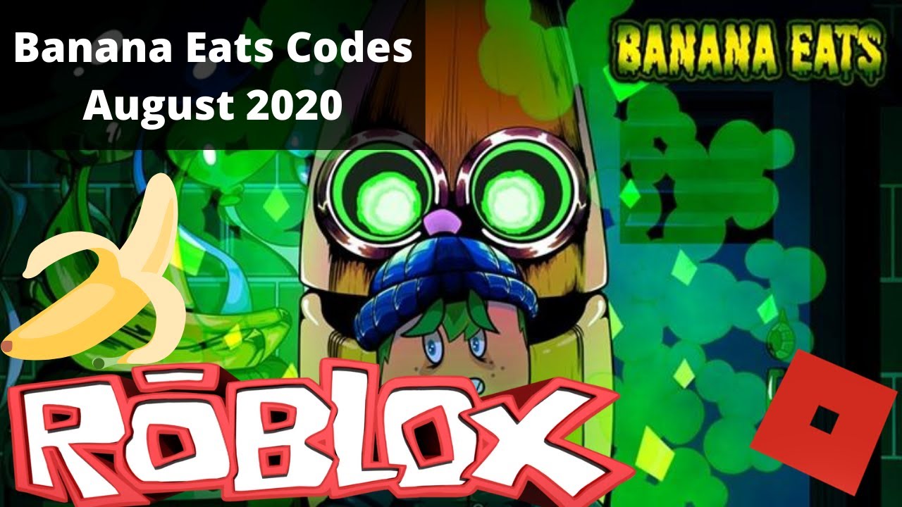 Roblox Banana Eats Codes August 2020 YouTube
