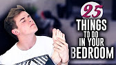 25 Things To Do In Your Bedroom - YouTube