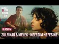 Zlfikar  melek  nefesim nefesine  gelsin hayat bildii gibi 11blm