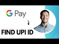 How to find upi id on google pay best method