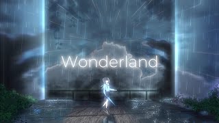【Panny】Wonderland ft. ANRI Arcane