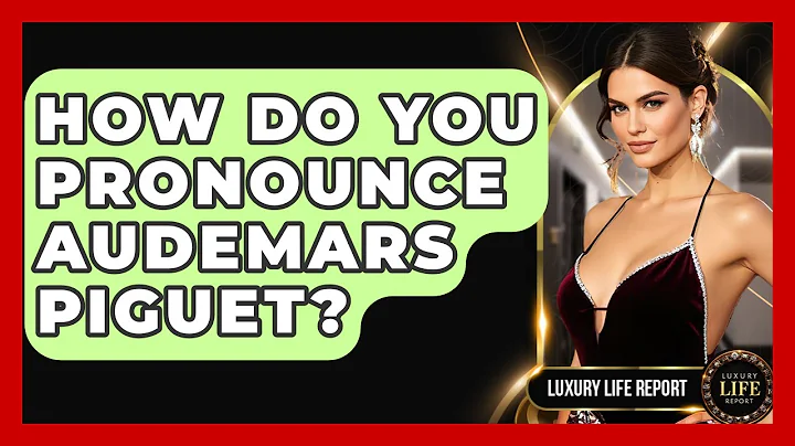 How Do You Pronounce Audemars Piguet? - Luxury Life Report