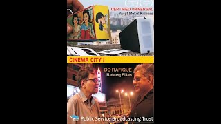 Cinema City:  Mumbai - Certified Universal and Do Rafique