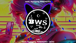 nashi, Nyukyung, PEREMOTKA - SICKO