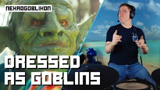 DRESSED AS GOBLINS From Nekrogoblikon With Extra Drums!