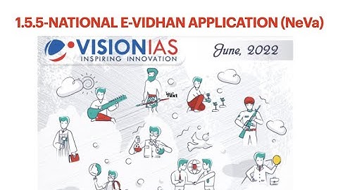 1.5.5 National E-Vidhan Application (NeVa) || Vision current affairs , June 2022 ||