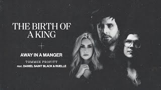 Away in a Manger (feat. Ruelle, Daniel Saint Black) - Tommee Profitt