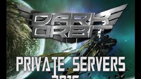 DarkOrbit new Private Server 2015-2016 Online Servers + [Link Working]