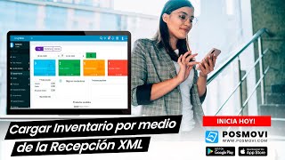 ¿ Cómo cargar mi inventario por medio de la Recepción XML? - Tutorial POSMOVI screenshot 5