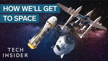 How SpaceX, Blue Origin, And Virgin Galactic Plan On Taking You To Space