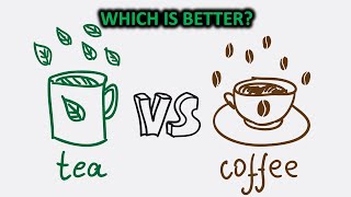 Coffee Or Tea Which One Is Better