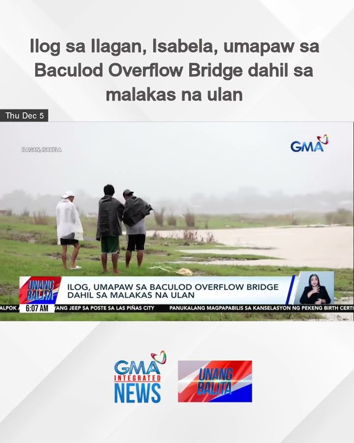 Ilog sa Ilagan, Isabela, umapaw sa Baculod Overflow Bridge dahil sa malakas na ulan | Unang Balita