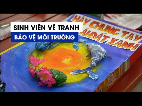 Video Sinh viên vẽ tranh, biến rác thành đồ dùng dạy học để... - youtube